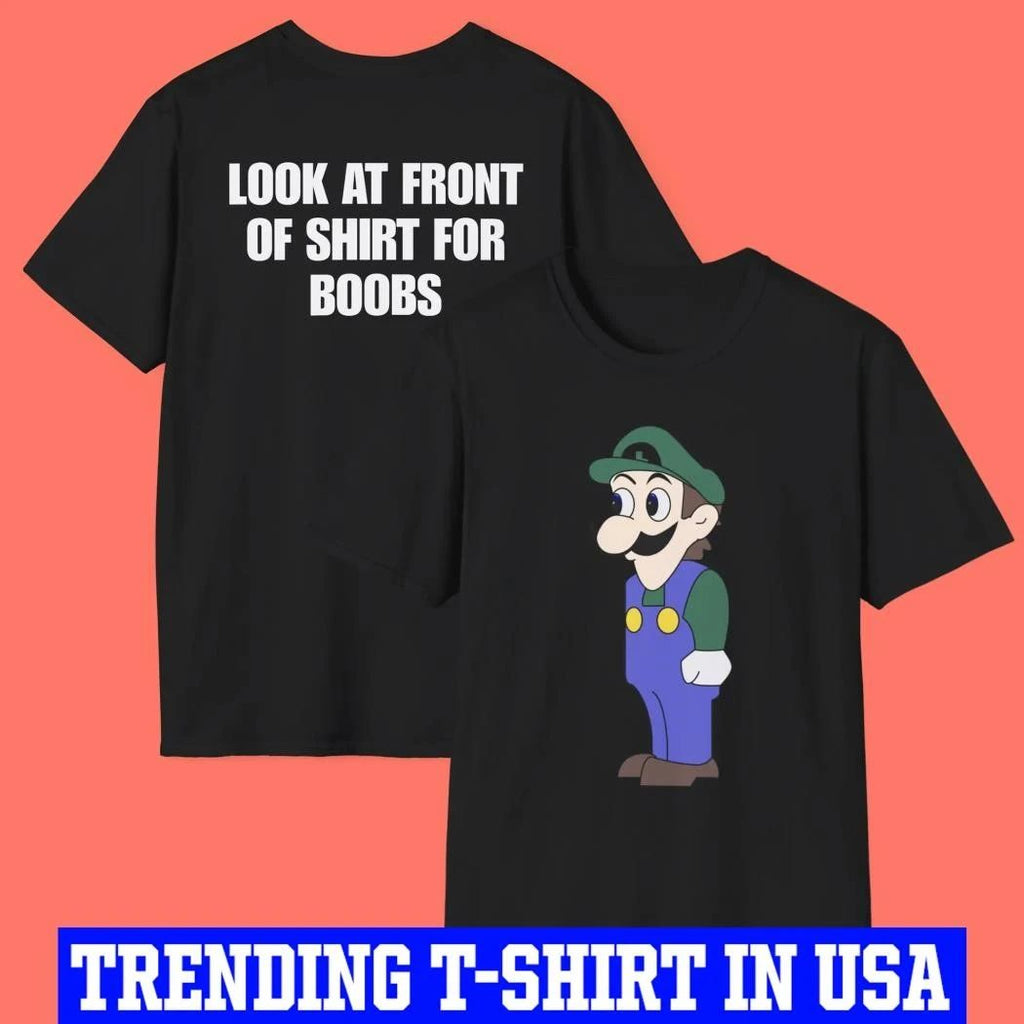 Look at Front of Shirt for Boobs Luigi Shirt