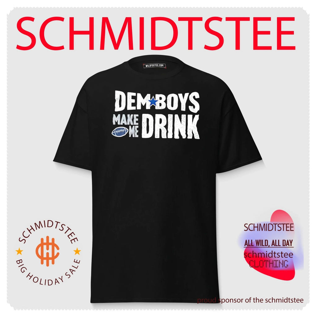 Dallas Cowboys dem boys make me drink vintage shirt