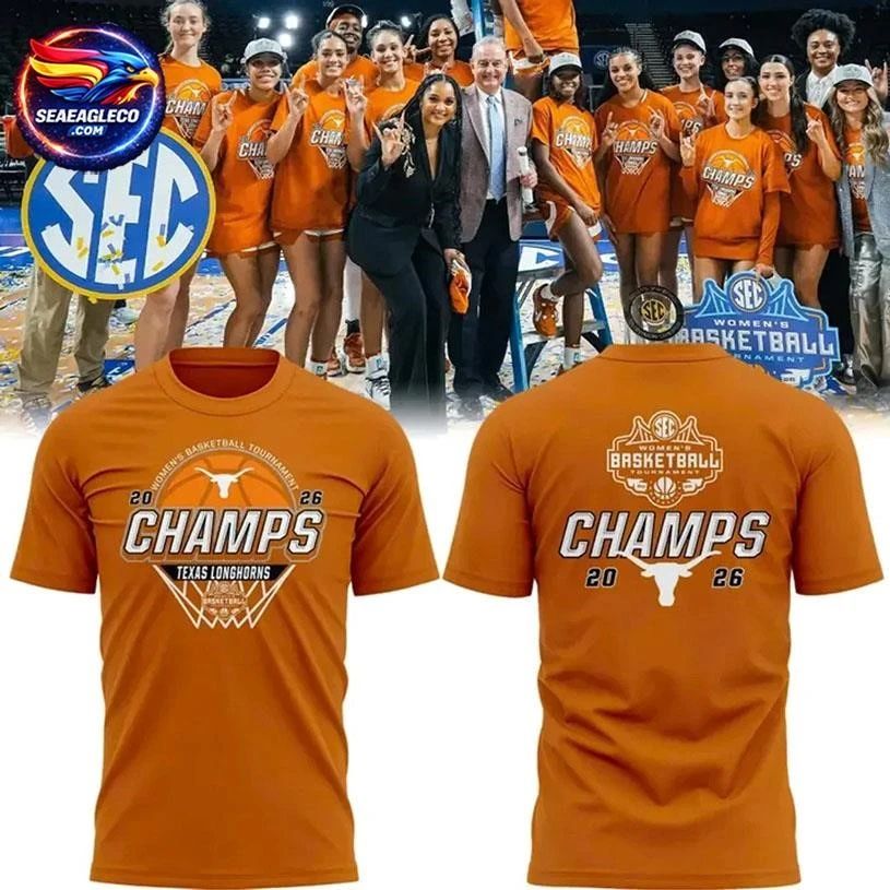 Texas Longhorns Women’s Basketball SEC Tournament Champs 2026 Two Sided Shirt
