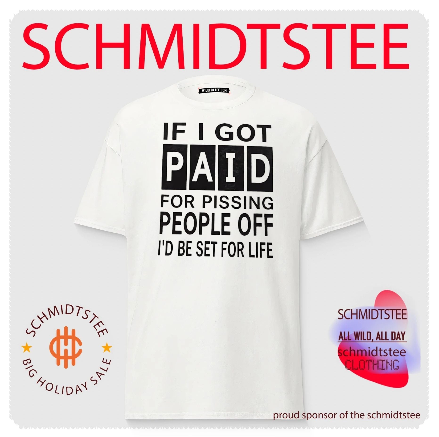 If I Got Paid for Pissing People Off I Would Be Set for Life shirt