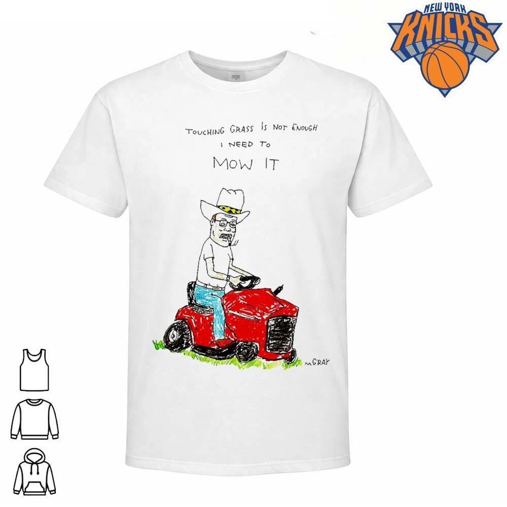 Touching Grass Is Not Enough I Need To Mow It Riding Lawnmower Meme Shirt