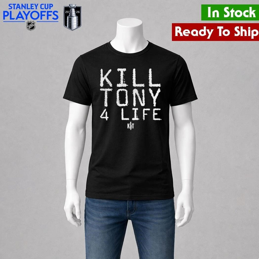 Kill Tony 4 Life Shirt