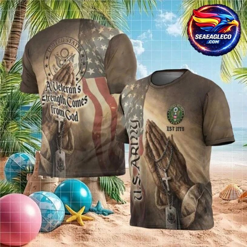 A Veteran’s Strength Comes From God Praying Hands Army Two Sided Shirt