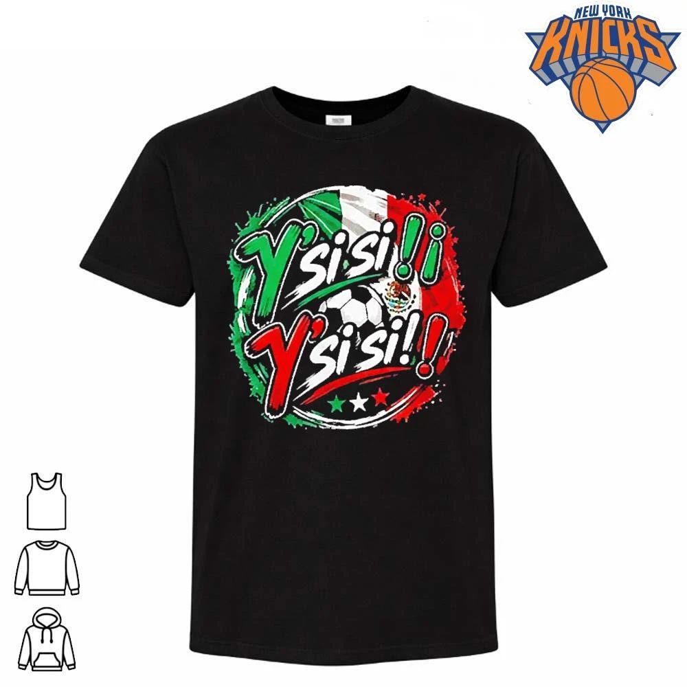 Y’ Si Si Y’ Si Si Shirt