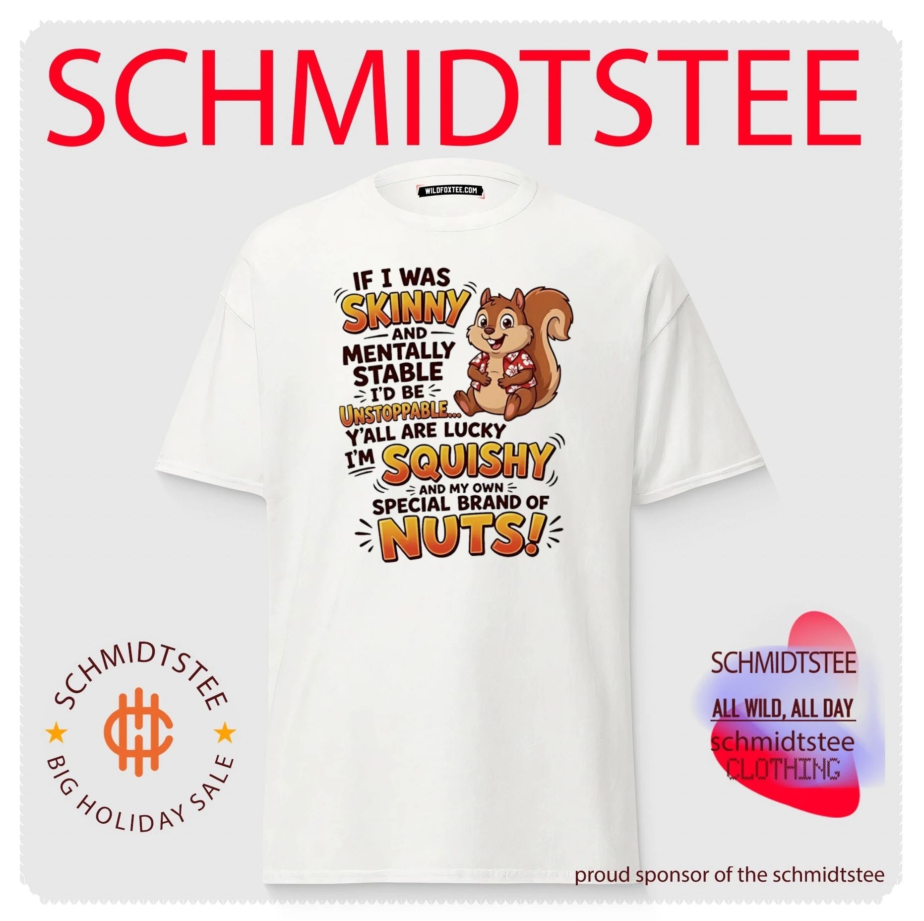 Squirrel if i was skinny and mentally stable I’d be unstoppable shirt