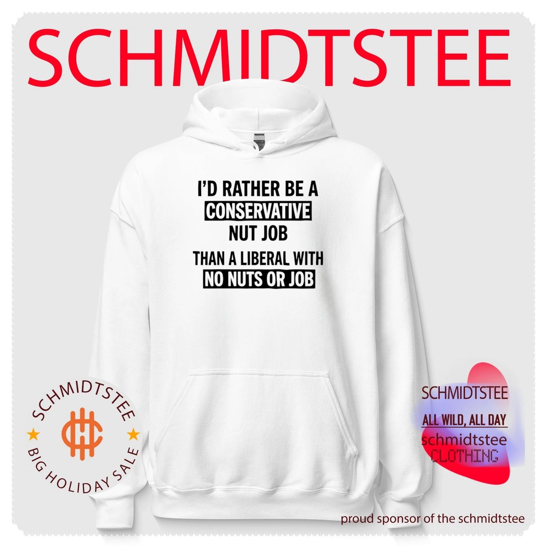 I_d Rather Be a Conservative Nut Job Than a Liberal With No Nuts or Job shirt