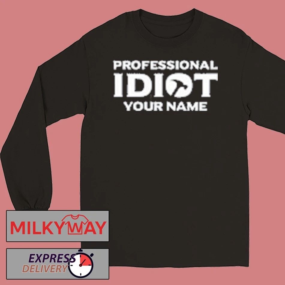 The Professional Idiots Subtle Shirt