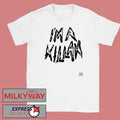 I’m A Killah Lady Gaga Mayhem Ball Shirt