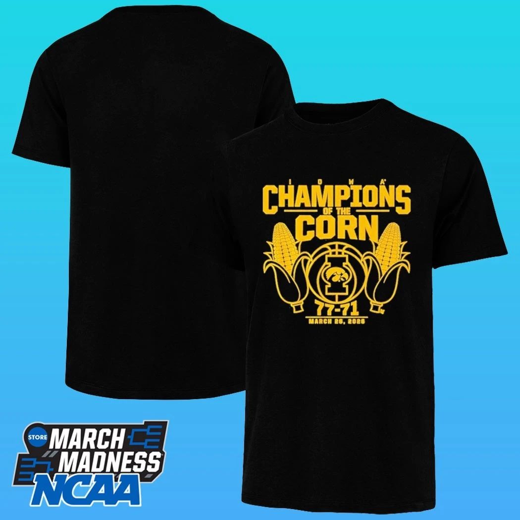 Iowa Hawkeyes Basketball Champions Of The Corn 77-71 March 26 2026 Shirt