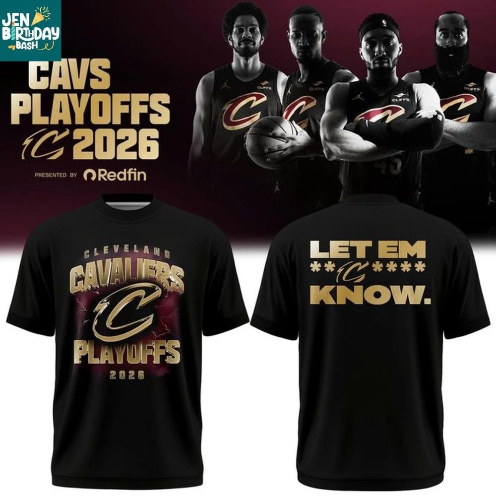Cleveland Cavaliers Playoffs Let Em Know 2026 Shirt