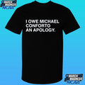 I Owe Michael Conforto An Apology Shirt