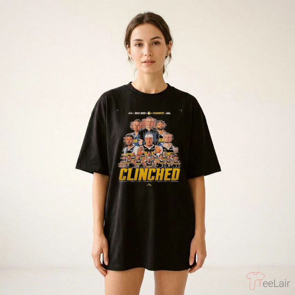 Denver Nuggets 2026 Mile High Playoffs Clinched 2026 Shirt