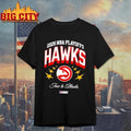 2026 NBA playoffs true to Atlanta Hawks Shirt