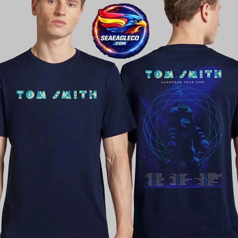 Tom Smith European Tour 2026 Schedule Tour Dates Two Sided Shirt