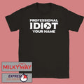 The Professional Idiots Subtle Shirt