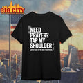 Need Prayer Tap My Shoulder Let S Take It To God Together Tour 2026 Shirt