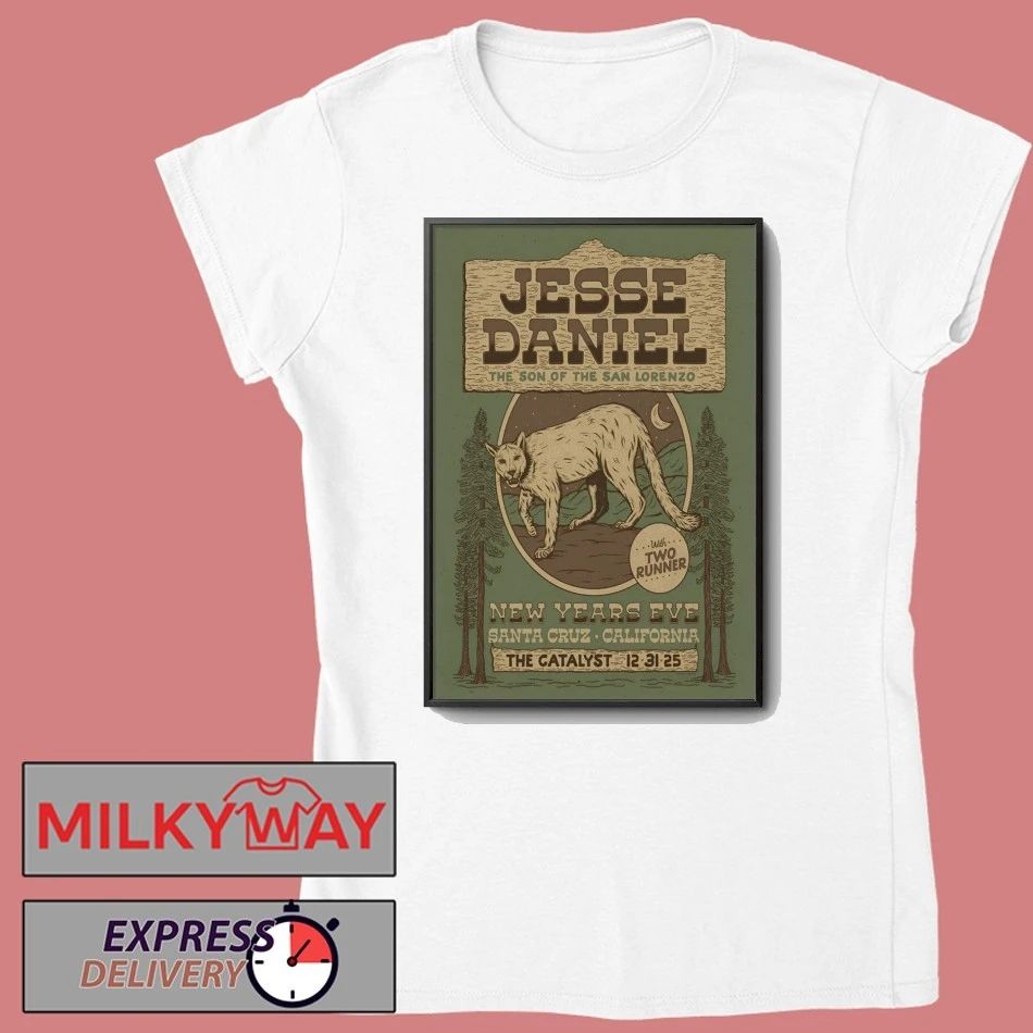 Jesse Daniel Dec 31 2025 The Catalyst Santa Cruz CA Poster shirt