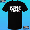 Bs General Whole Lotta Love Shirt