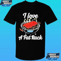 I Love A Fat Rack Of Bbq Ribs Shirt