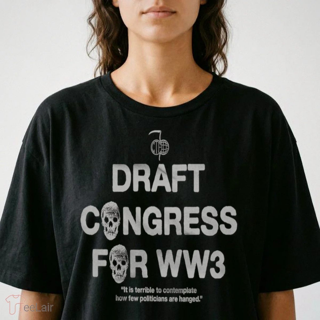 Draft Congress For Ww3 T-Shirt