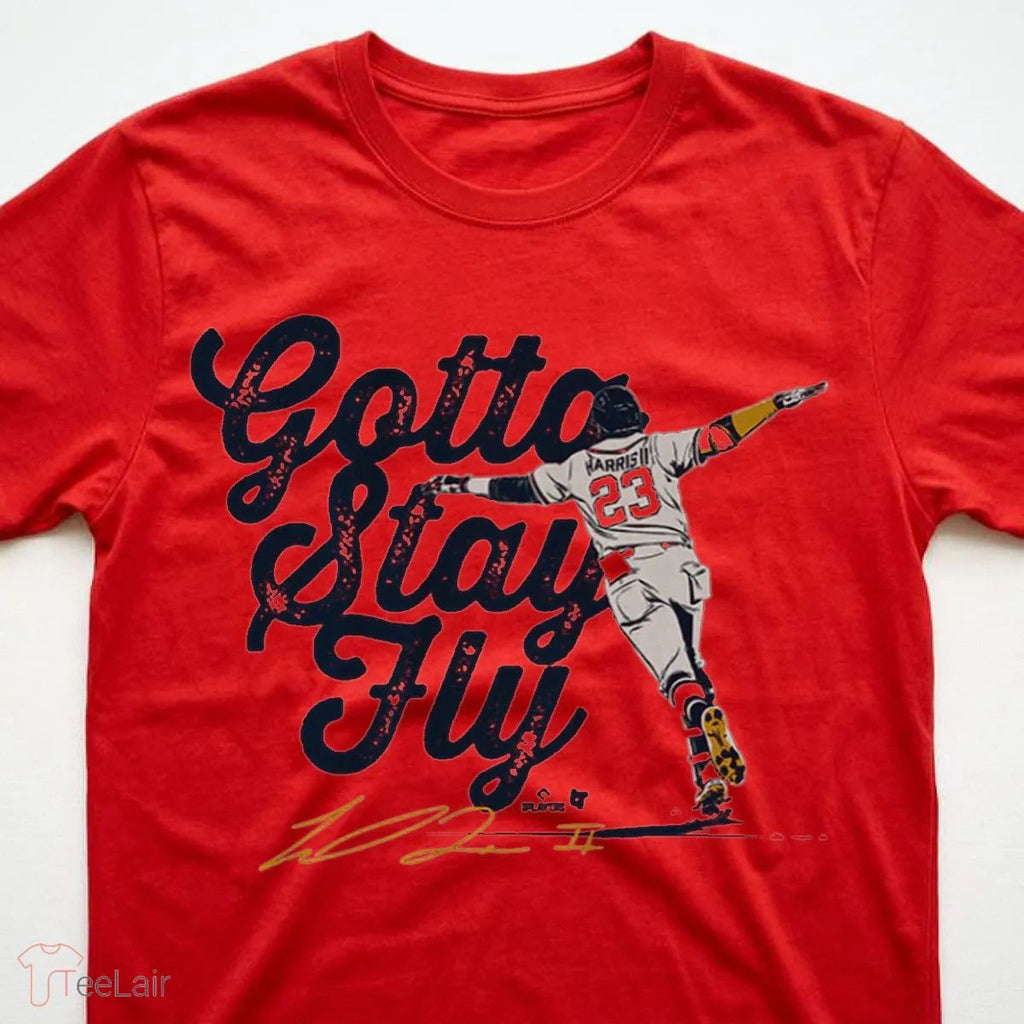 Michael Harris II Gotta Stay Fly Shirt