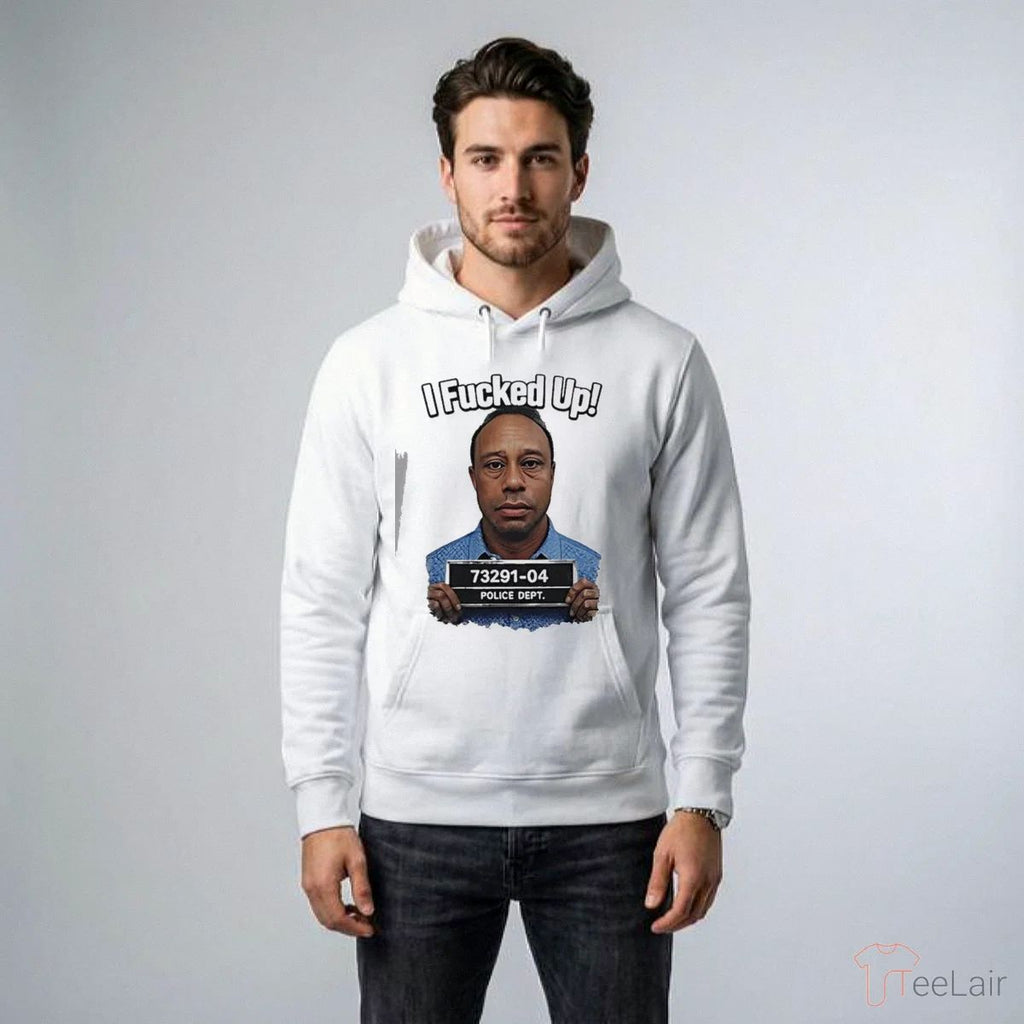 Tiger Woods I Fucked Up Mugshot Photo Shirt