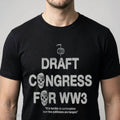 Draft Congress For Ww3 T-Shirt