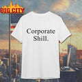 Corporate Shill Tour 2026 Graphic Shirt