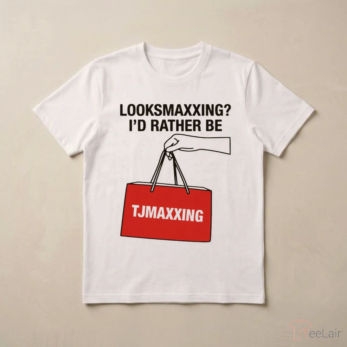 Looksmaxxing I’D Rather Be Store Maxxing Shirt