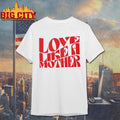 Love Like A Mother Shirt