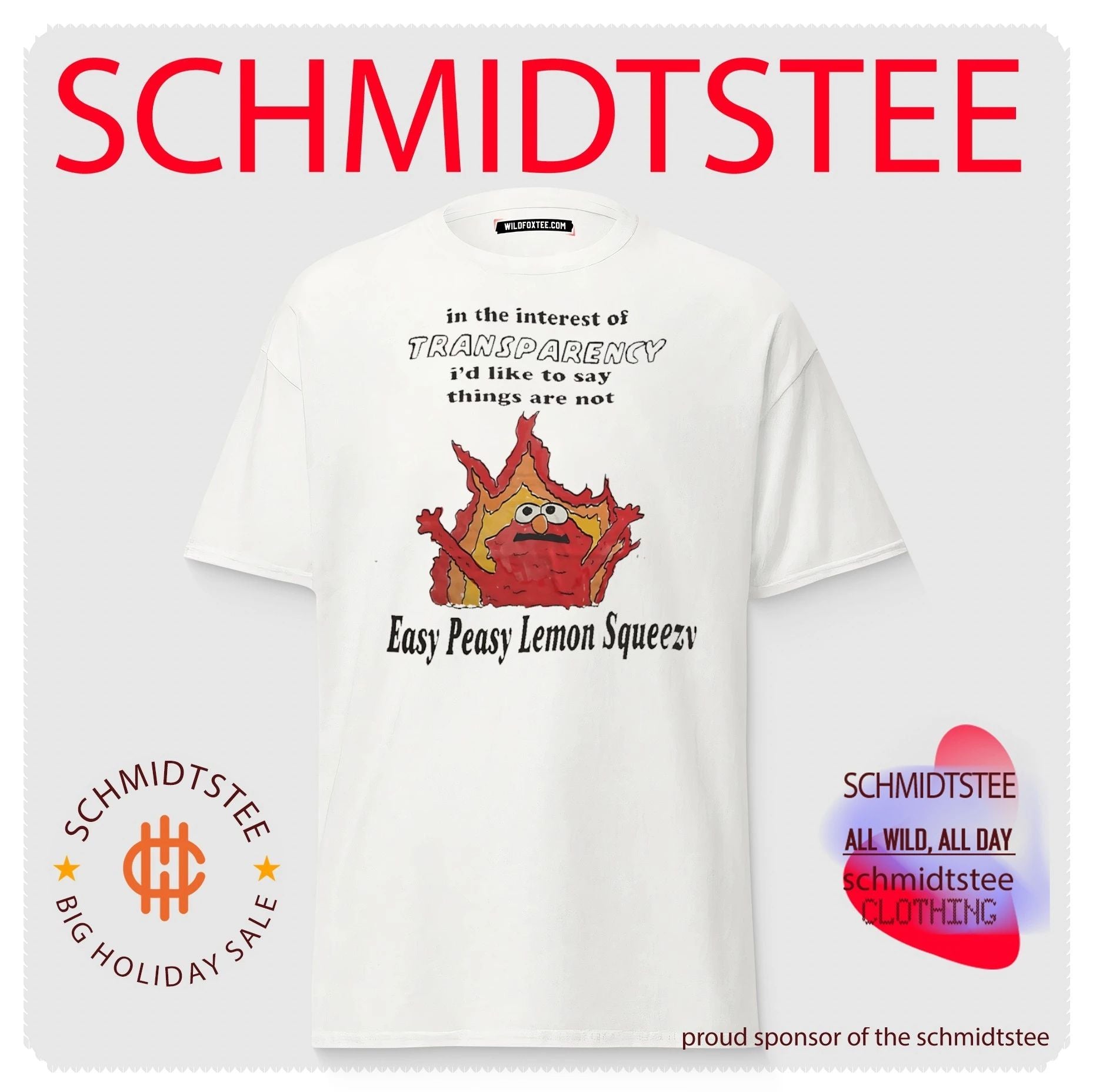 In the Interest of Transparency Things Are Not Easy Peasy Lemon Squeezy shirt