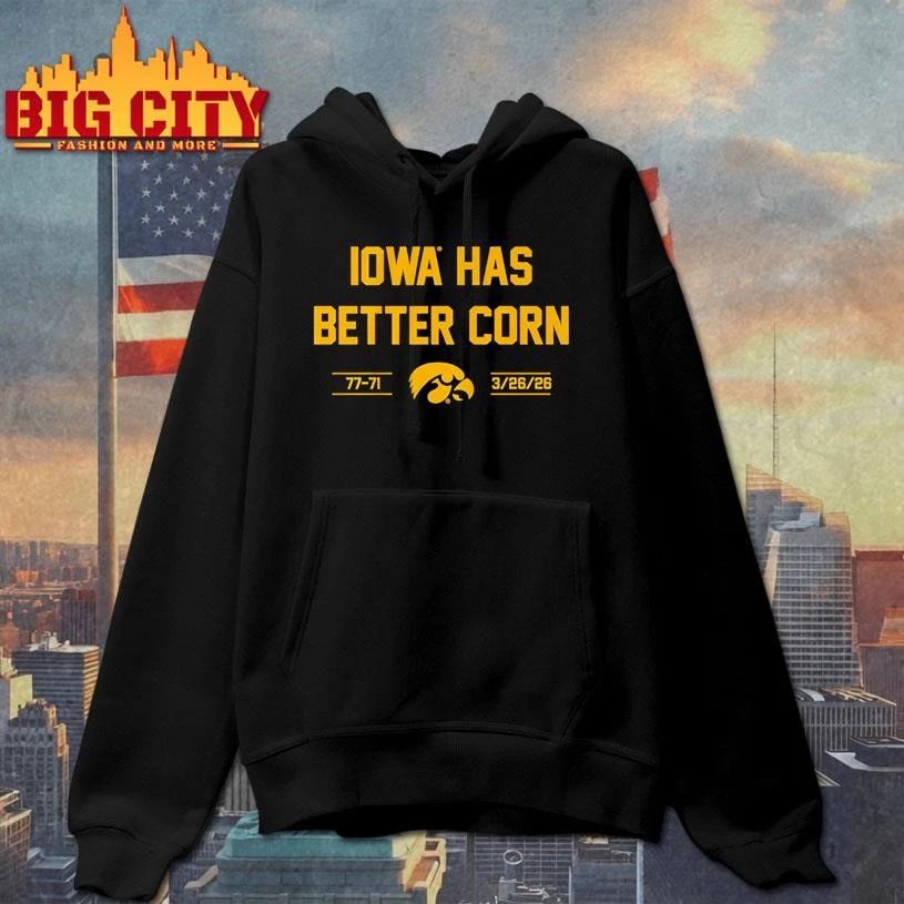 Iowa Basketball Iowa Has Better Corn College Shirt