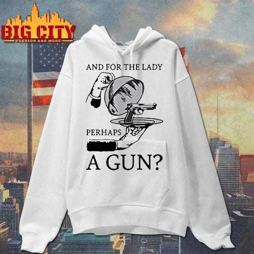 And For The Lady Perhaps A Gun Tour 2026 Shirt