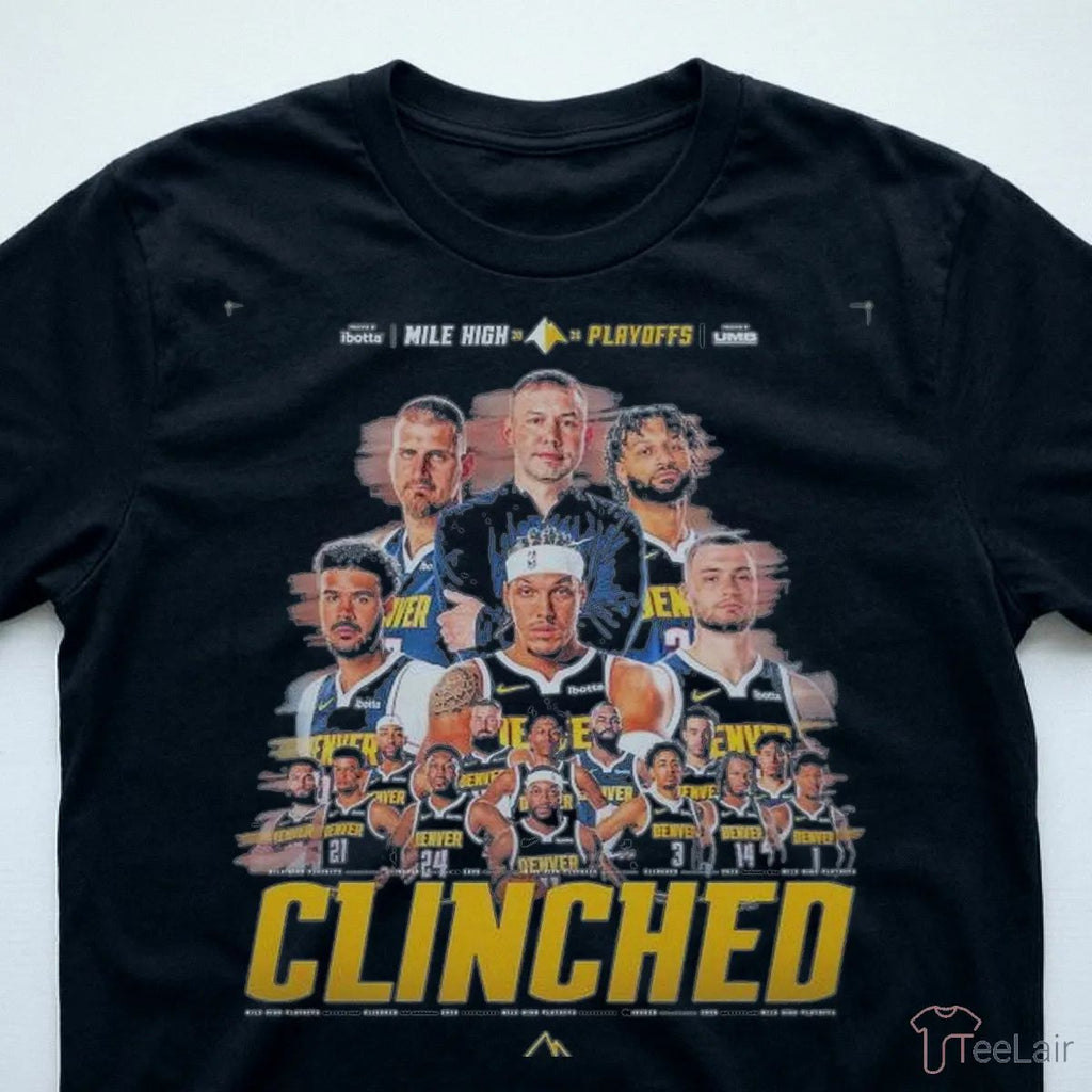 Denver Nuggets 2026 Mile High Playoffs Clinched 2026 Shirt