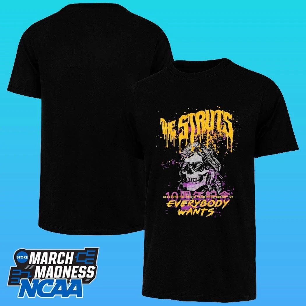 The Struts Celebrating The 10 Years Of Everybody Wants Skull Shirt