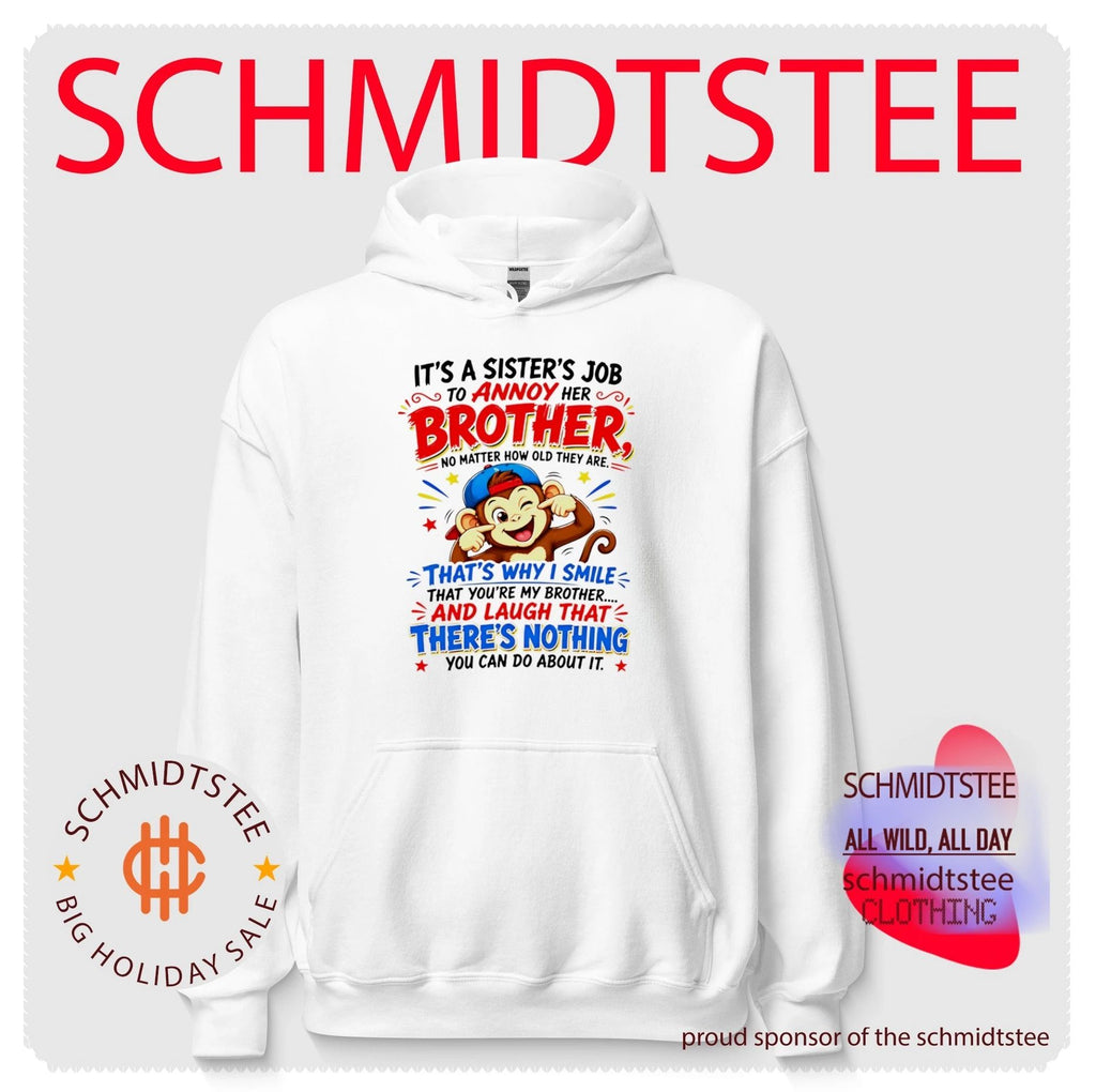 Sister’s Job to Annoy Her Brother Monkey Quote shirt