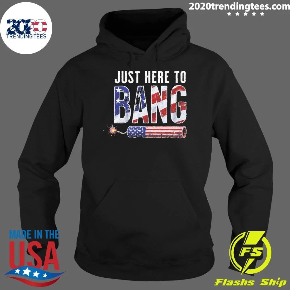 Just Here to Bang Shirt