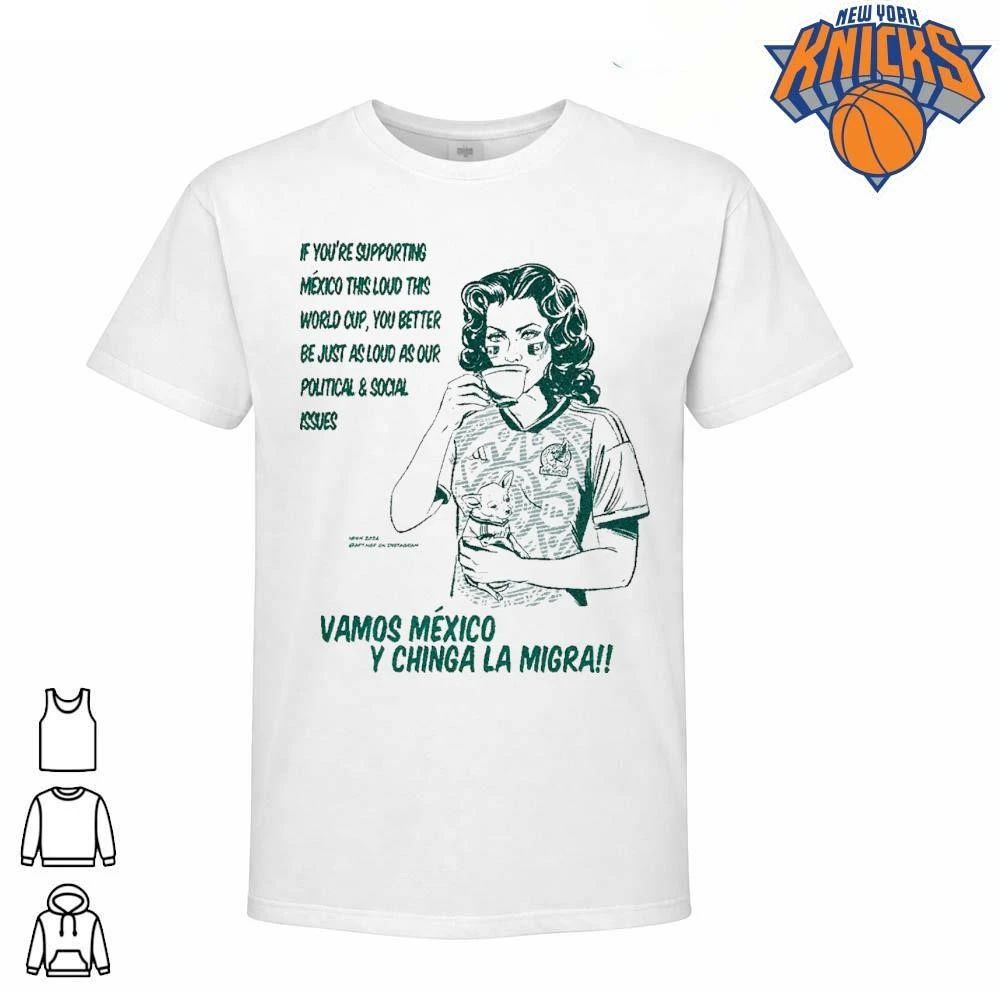 Vamos Mexico Y Chinga La Migra World Cup Political Social Issues Shirt